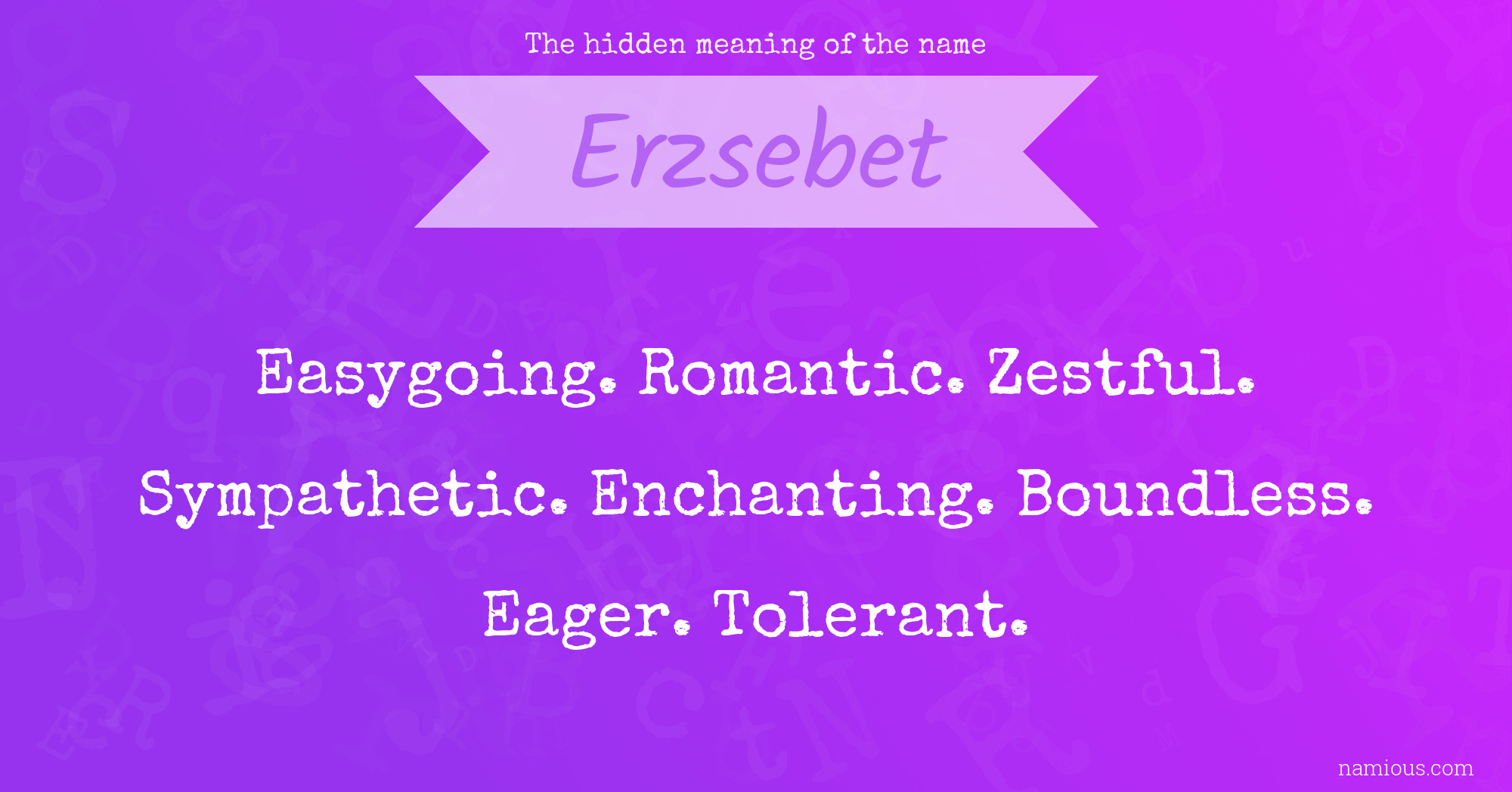 The hidden meaning of the name Erzsebet