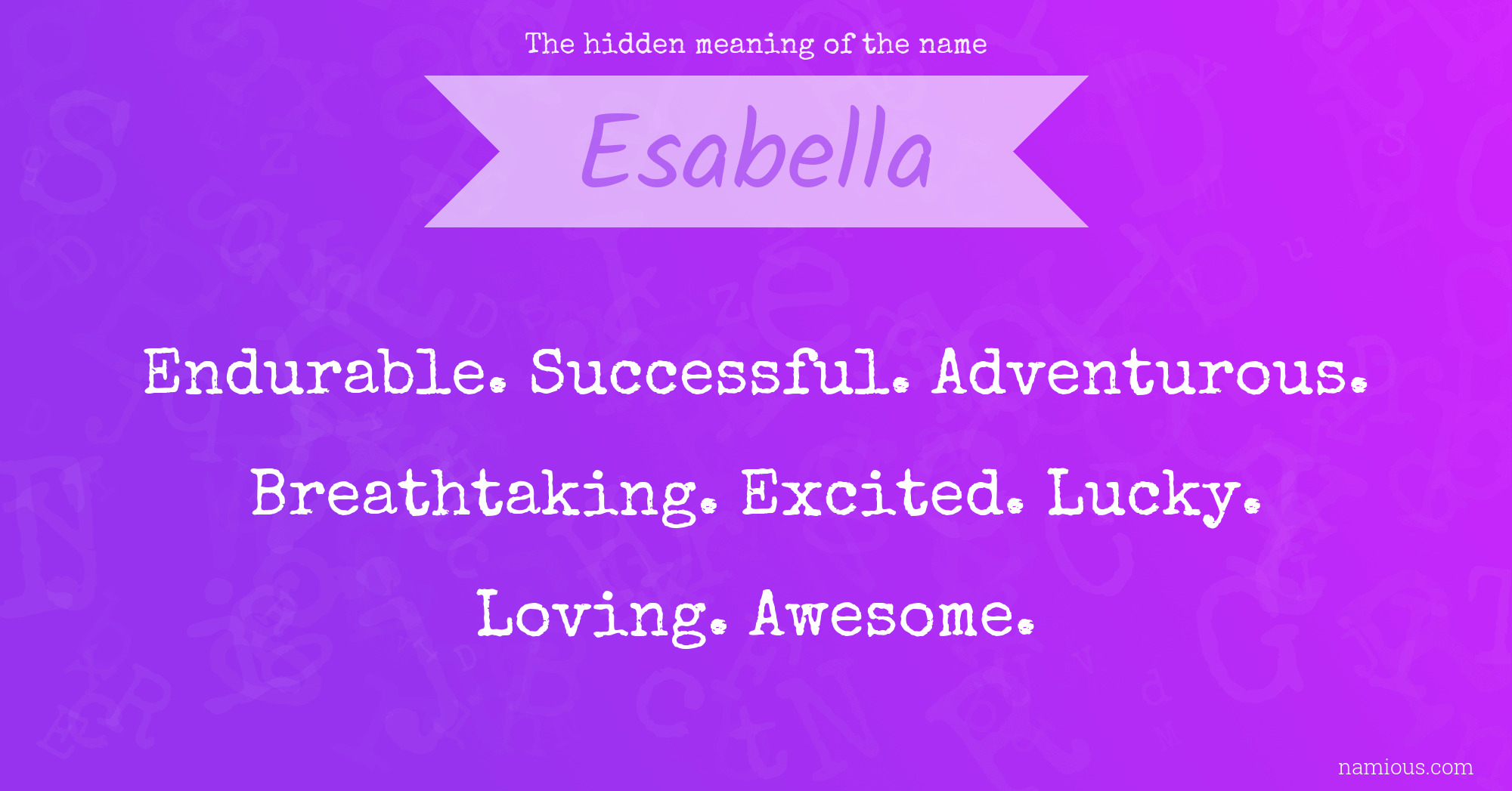 The hidden meaning of the name Esabella