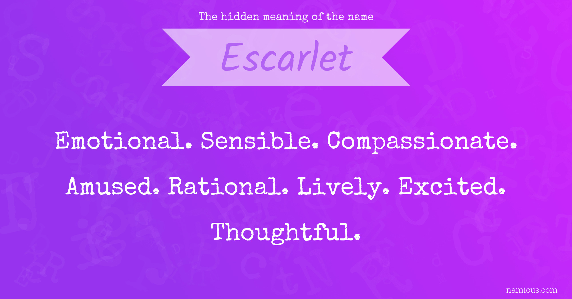 The hidden meaning of the name Escarlet