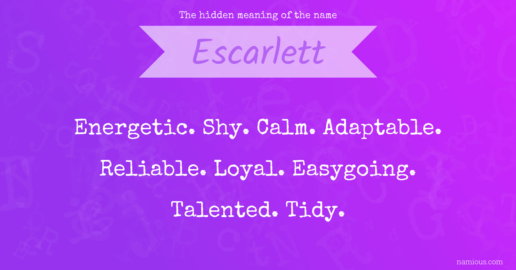 The hidden meaning of the name Escarlett