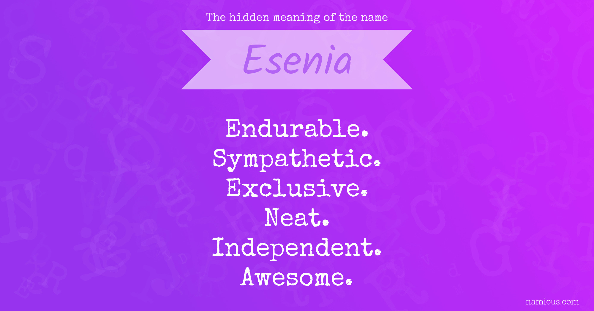 The hidden meaning of the name Esenia