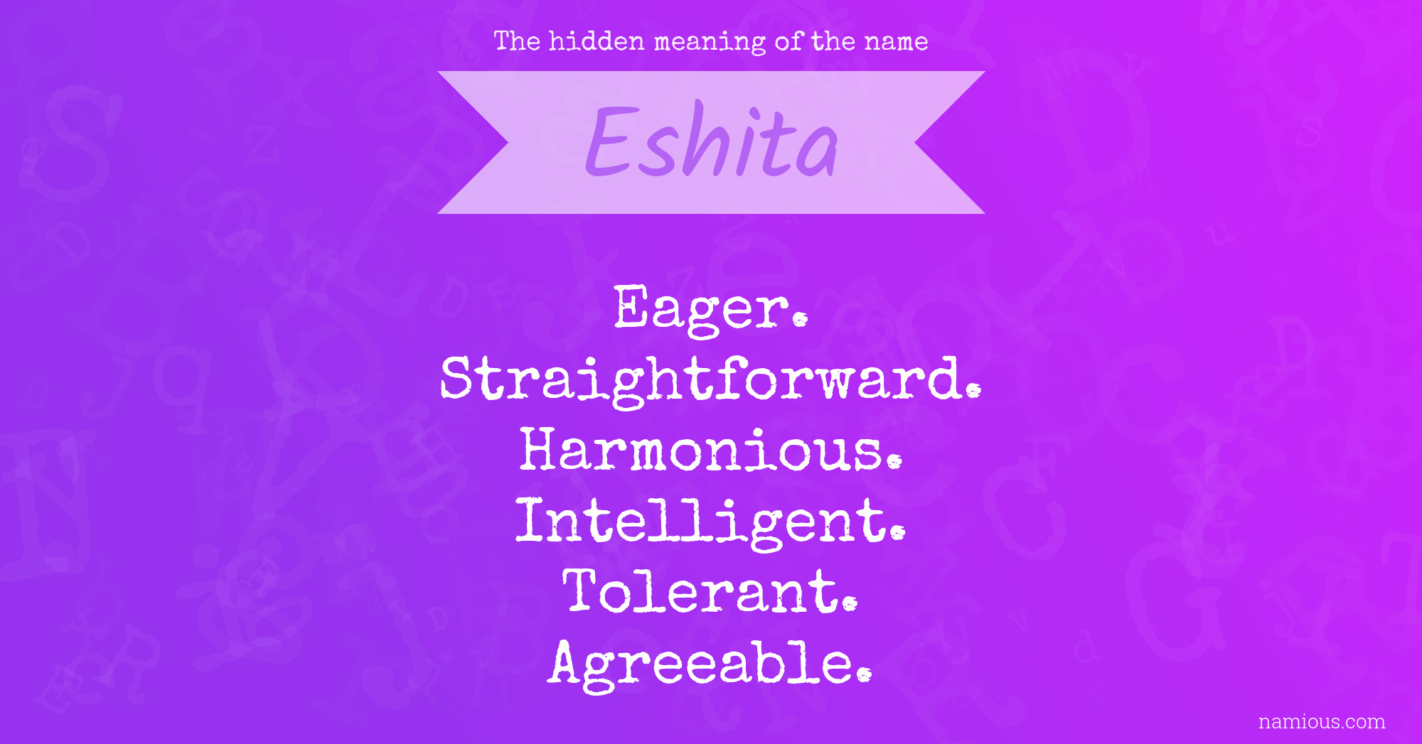 The hidden meaning of the name Eshita