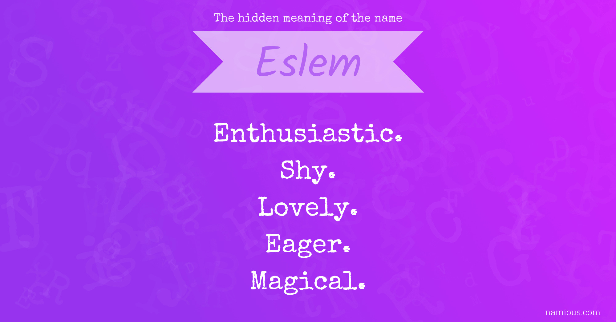 The hidden meaning of the name Eslem