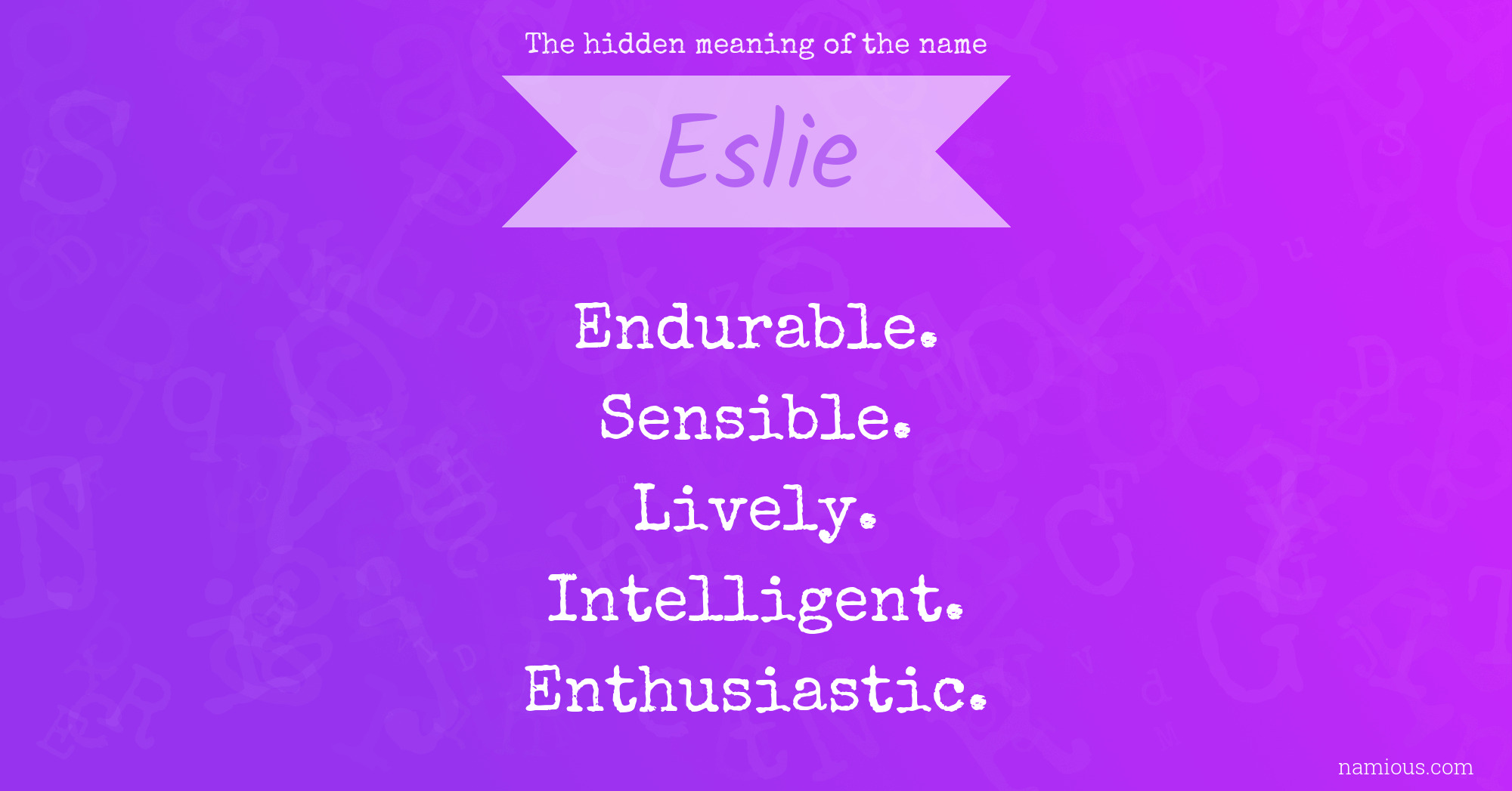 The hidden meaning of the name Eslie