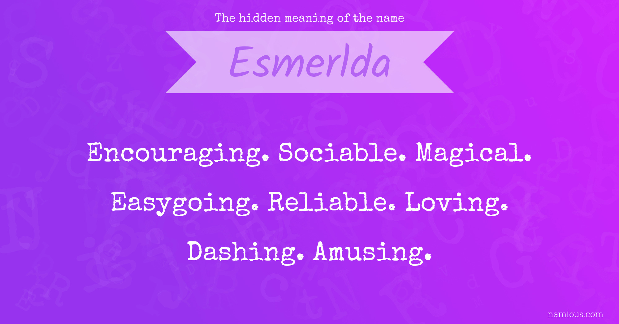 The hidden meaning of the name Esmerlda