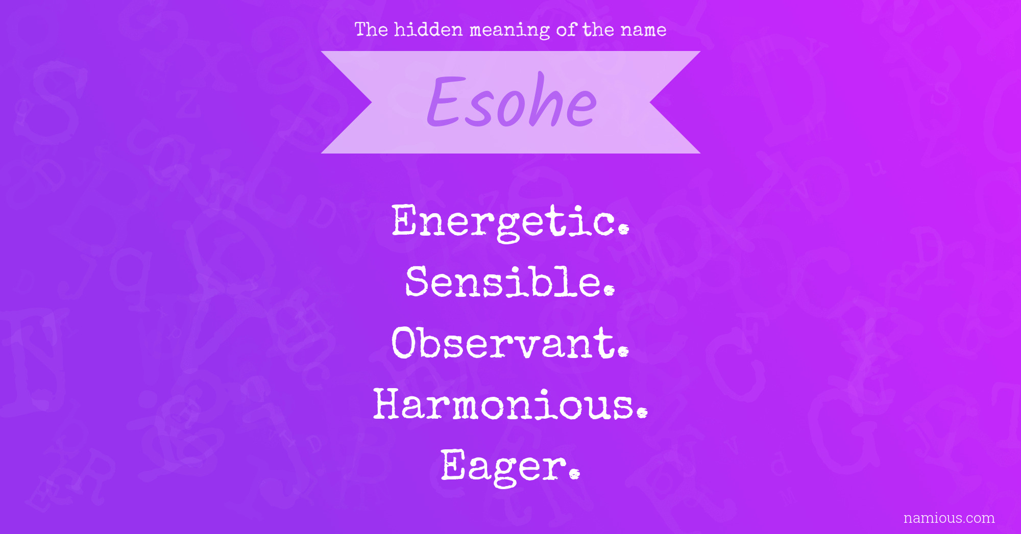 The hidden meaning of the name Esohe