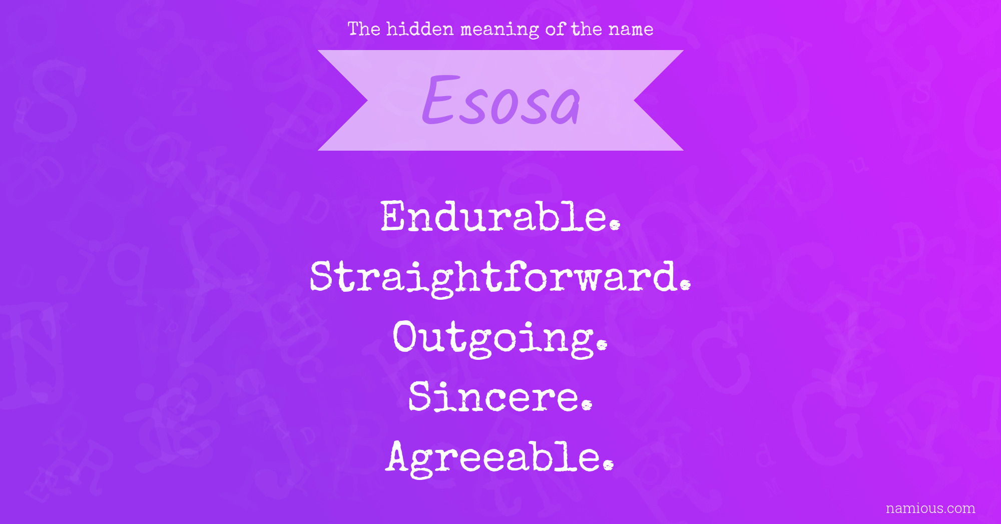 The hidden meaning of the name Esosa