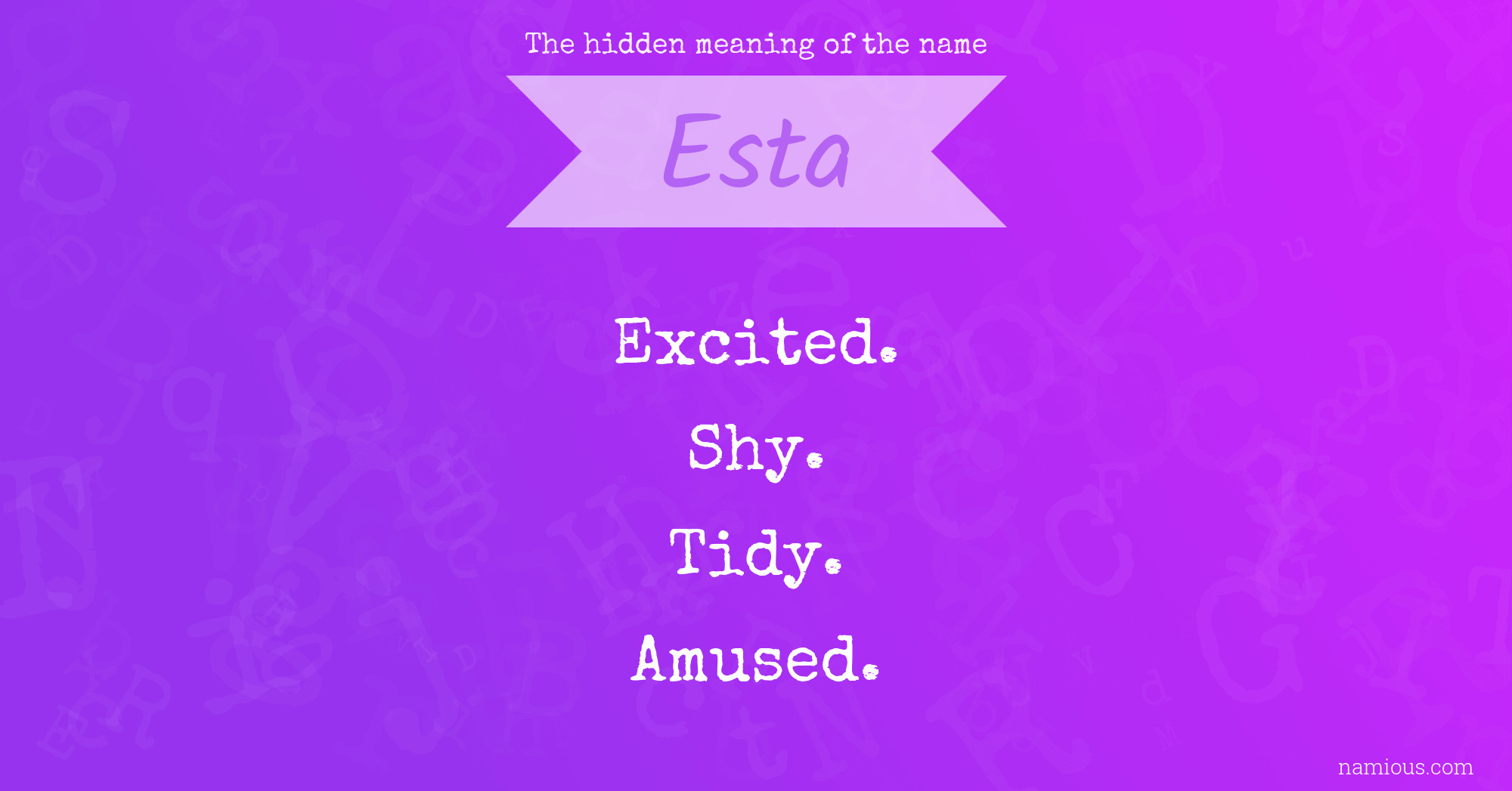 The hidden meaning of the name Esta