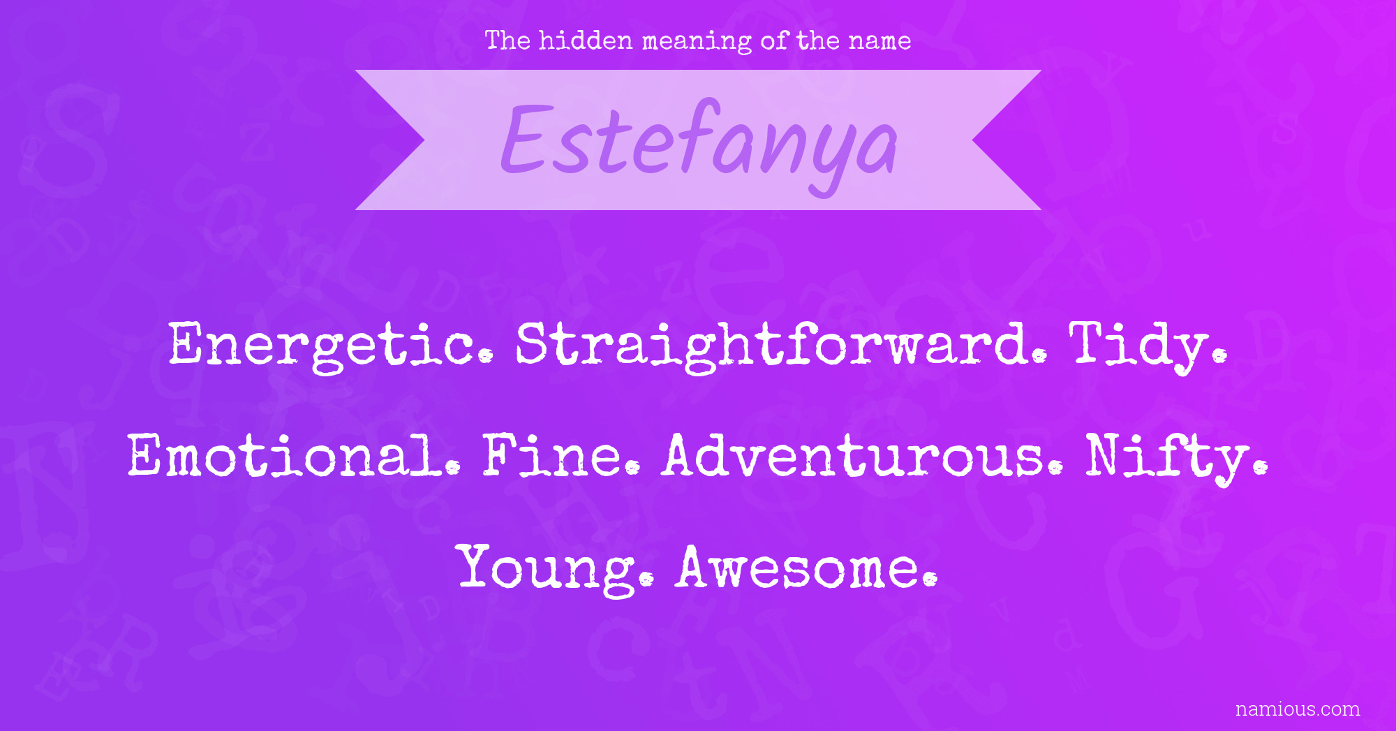 The hidden meaning of the name Estefanya