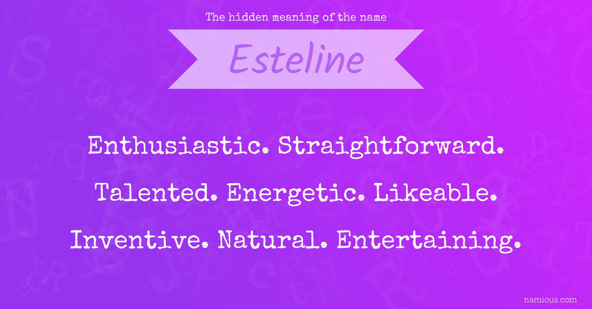 The hidden meaning of the name Esteline