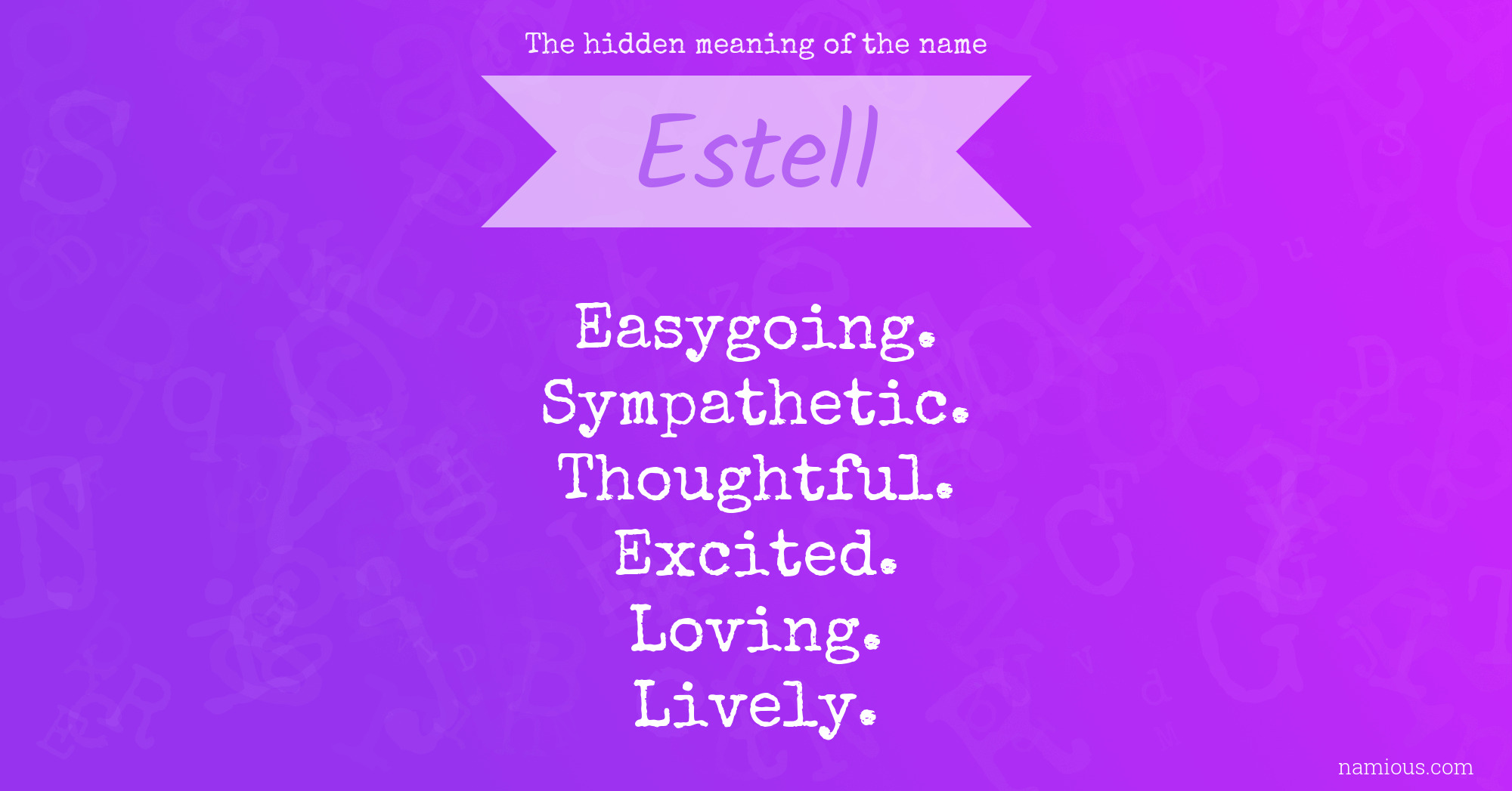 The hidden meaning of the name Estell