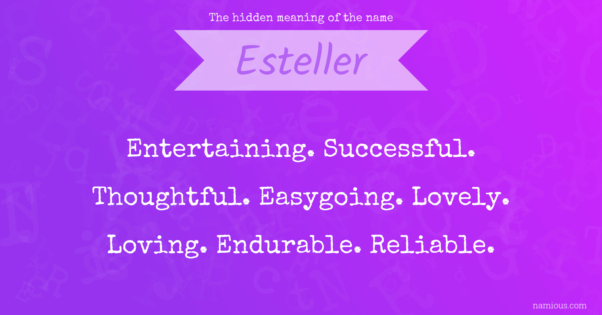 The hidden meaning of the name Esteller