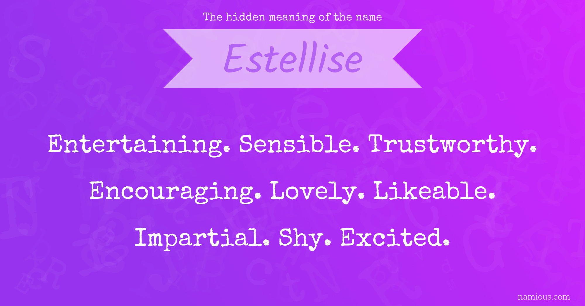 The hidden meaning of the name Estellise