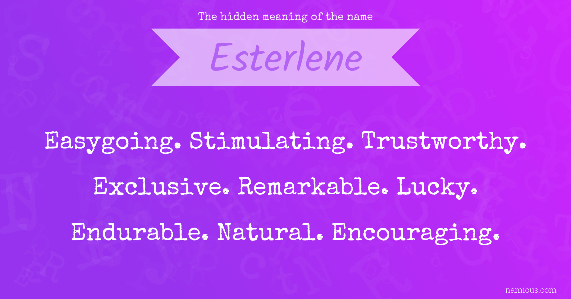 The hidden meaning of the name Esterlene