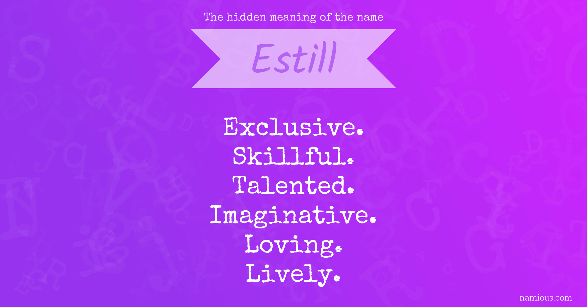 The hidden meaning of the name Estill