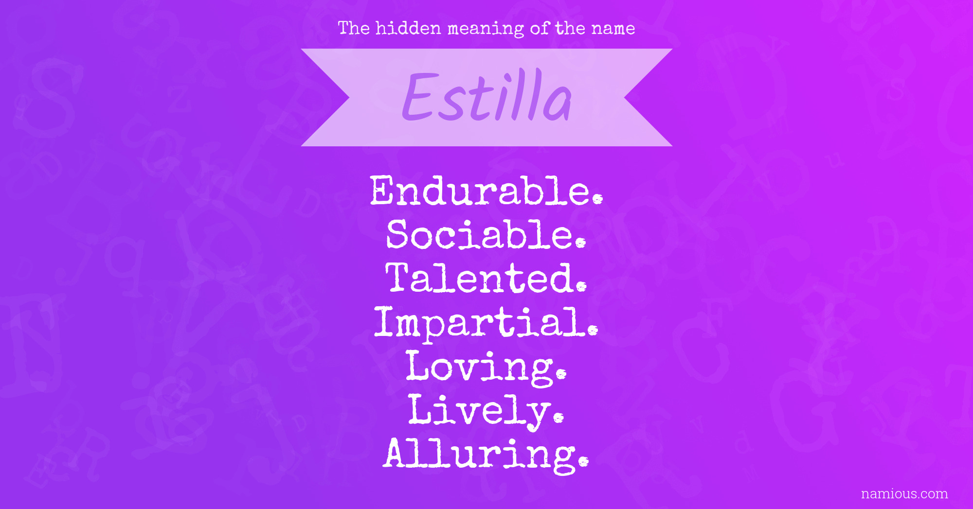 The hidden meaning of the name Estilla