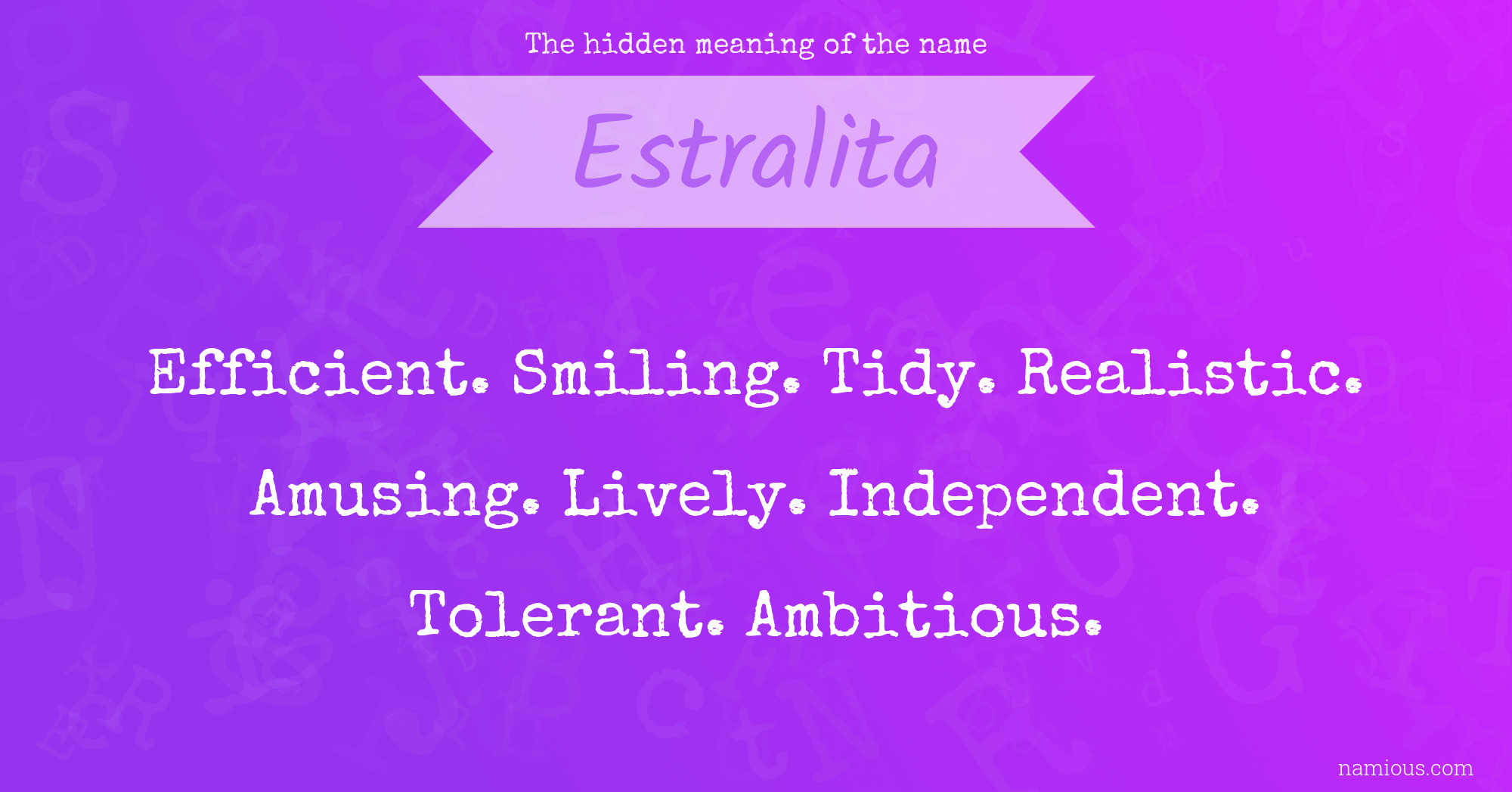 The hidden meaning of the name Estralita