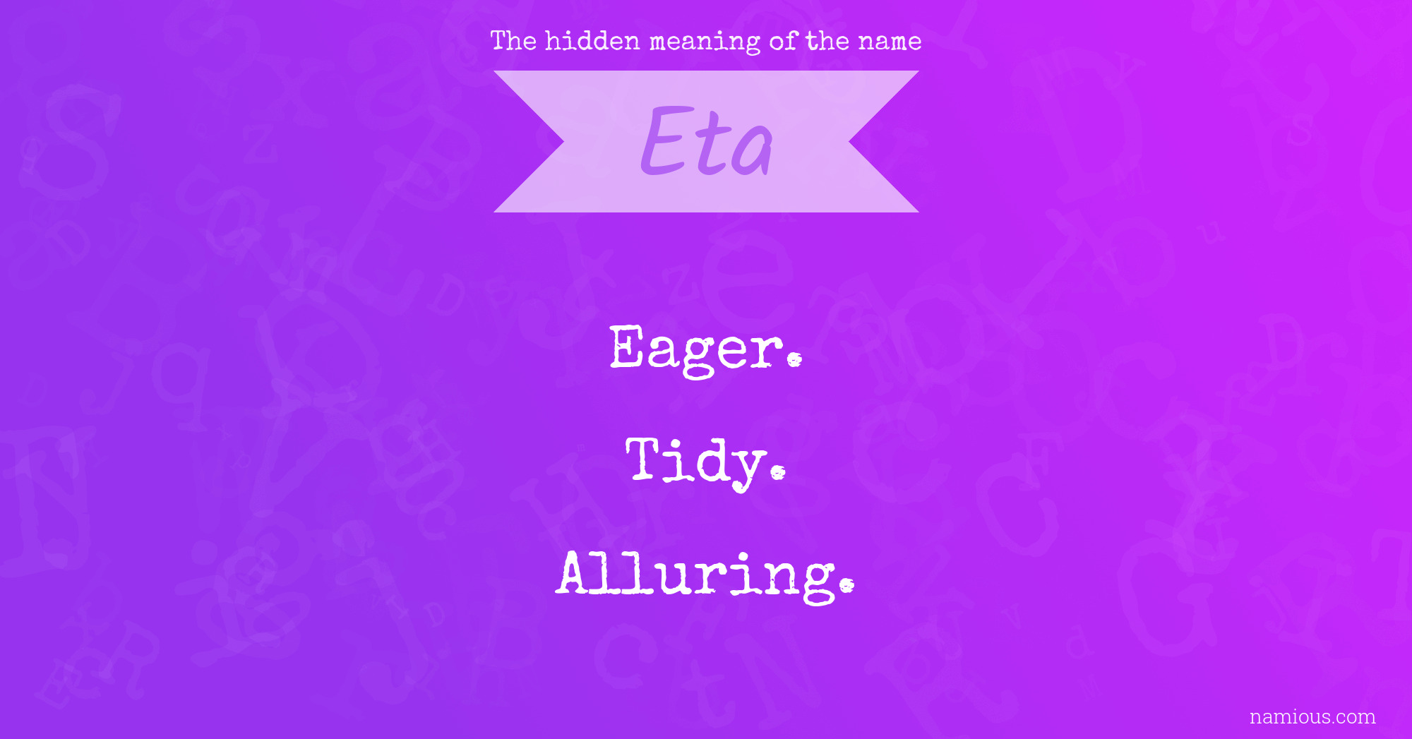 The hidden meaning of the name Eta