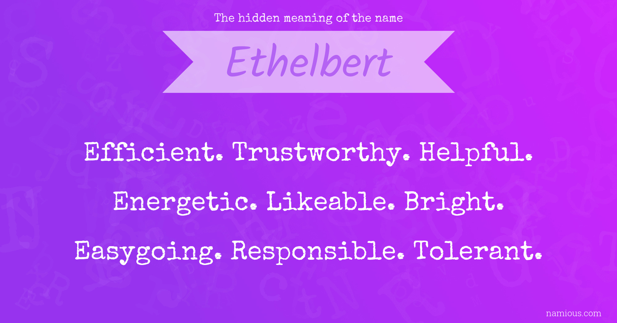 The hidden meaning of the name Ethelbert