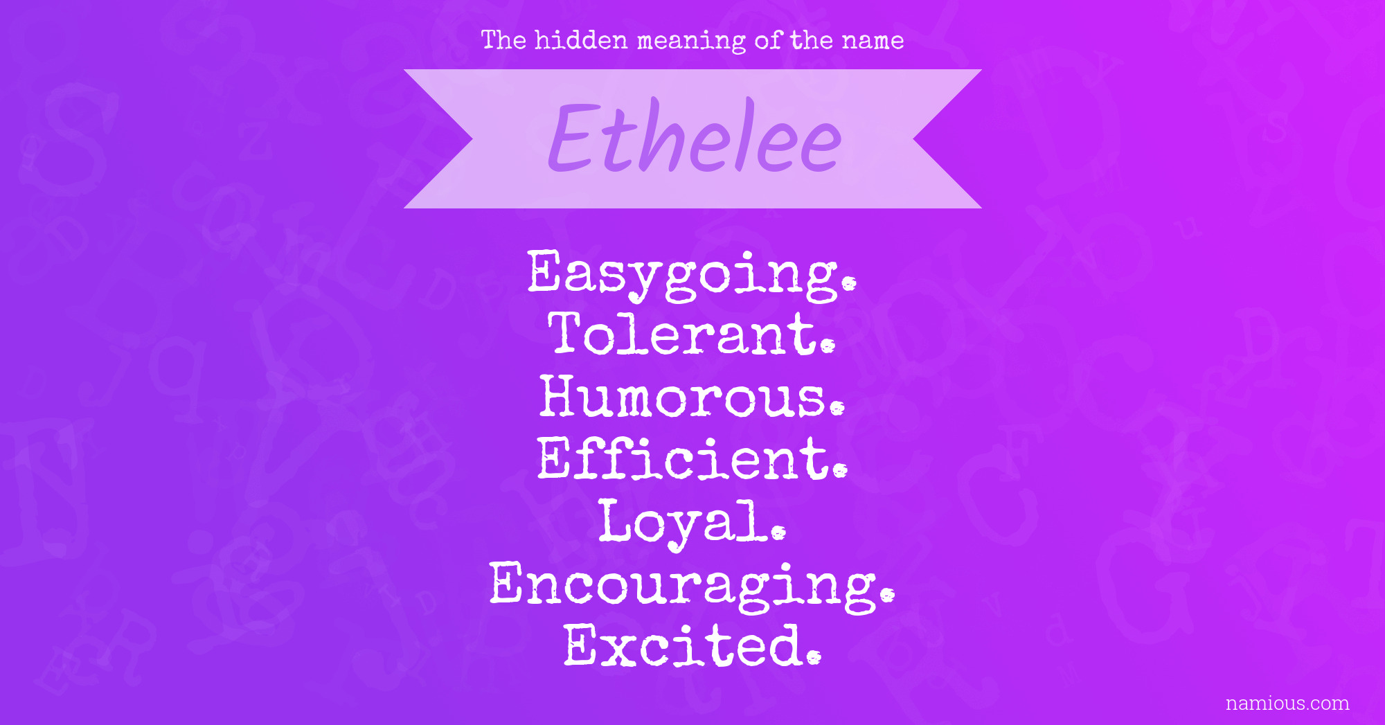 The hidden meaning of the name Ethelee