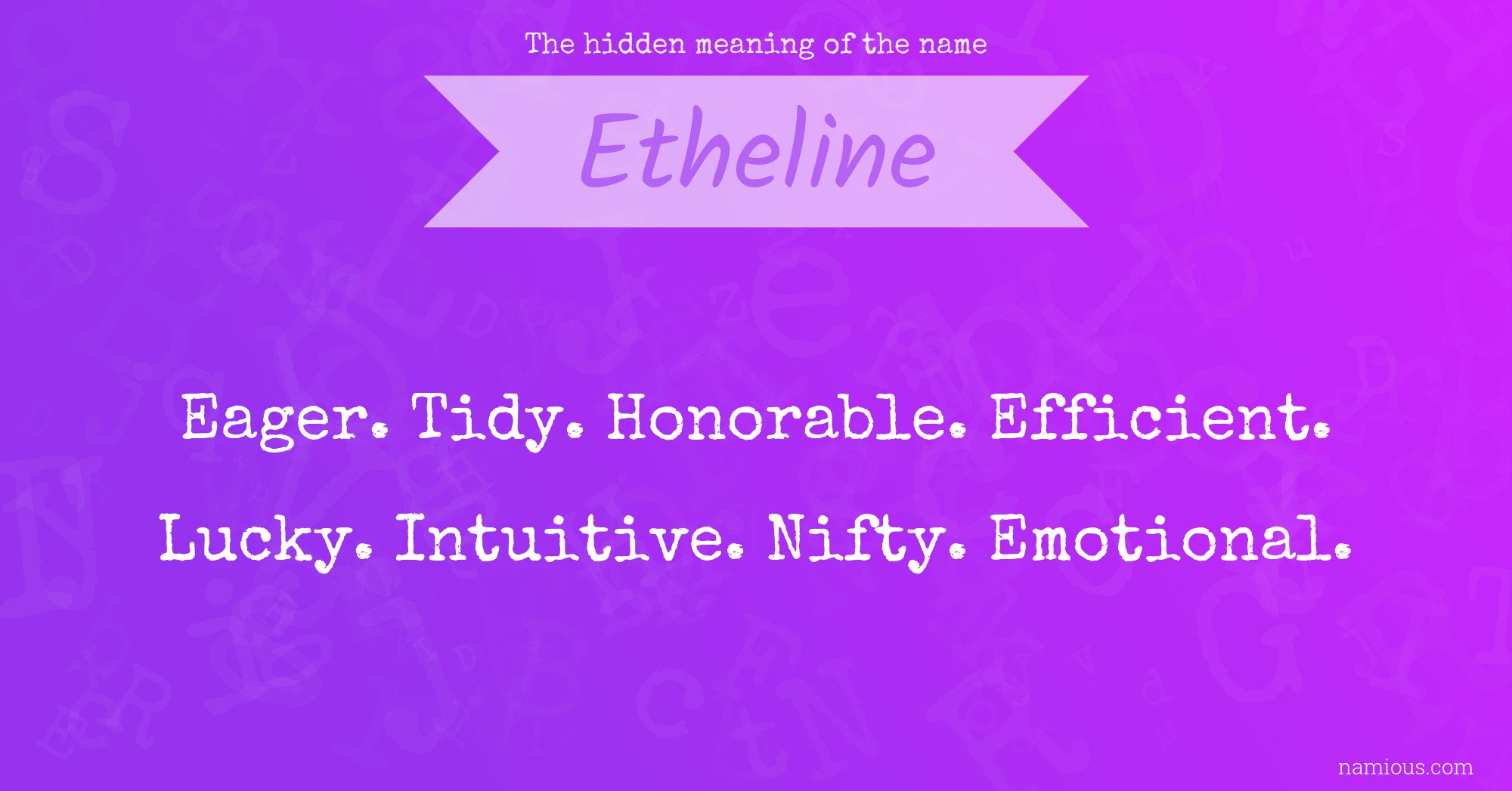 The hidden meaning of the name Etheline