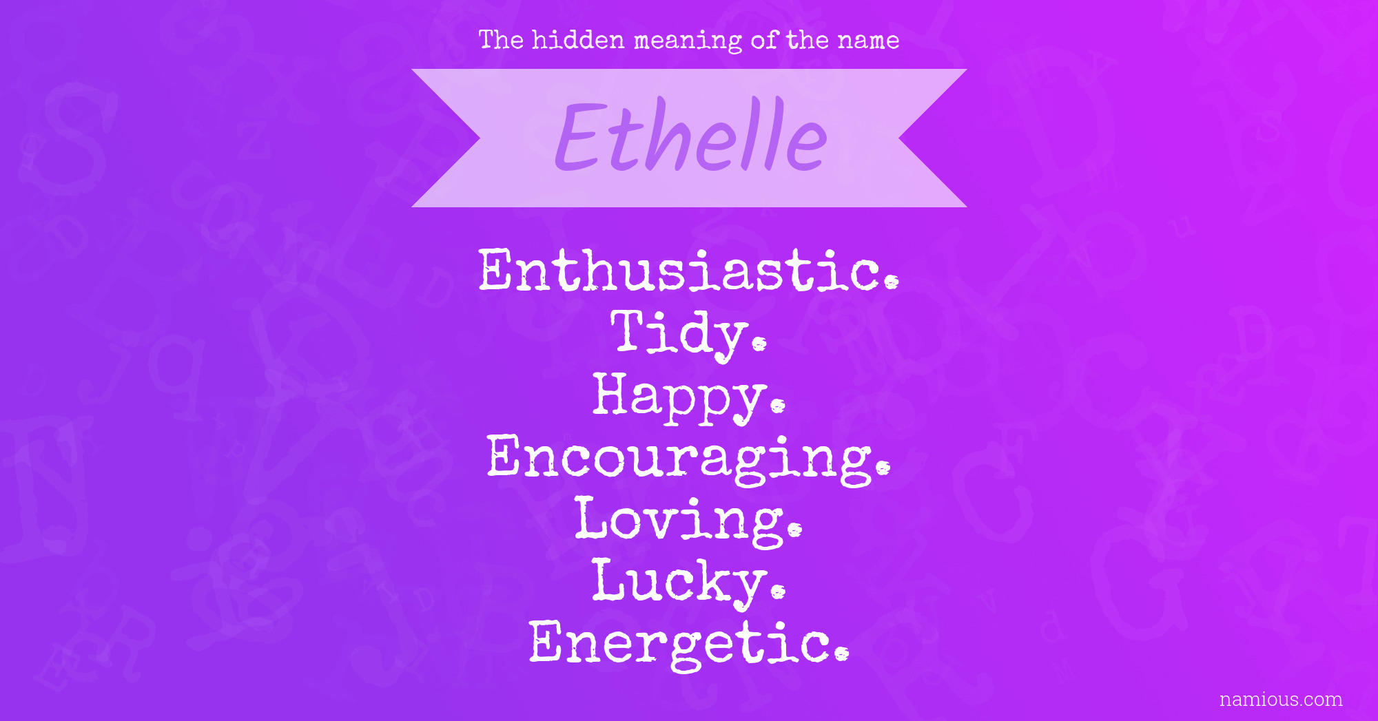 The hidden meaning of the name Ethelle