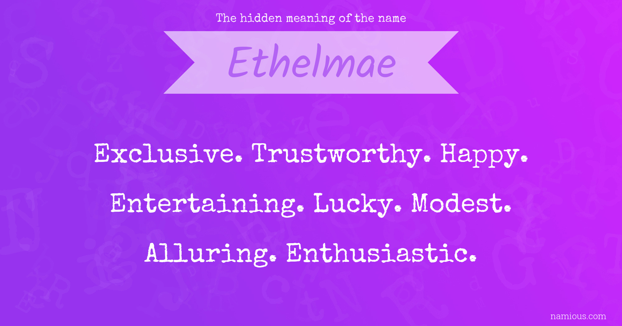 The hidden meaning of the name Ethelmae