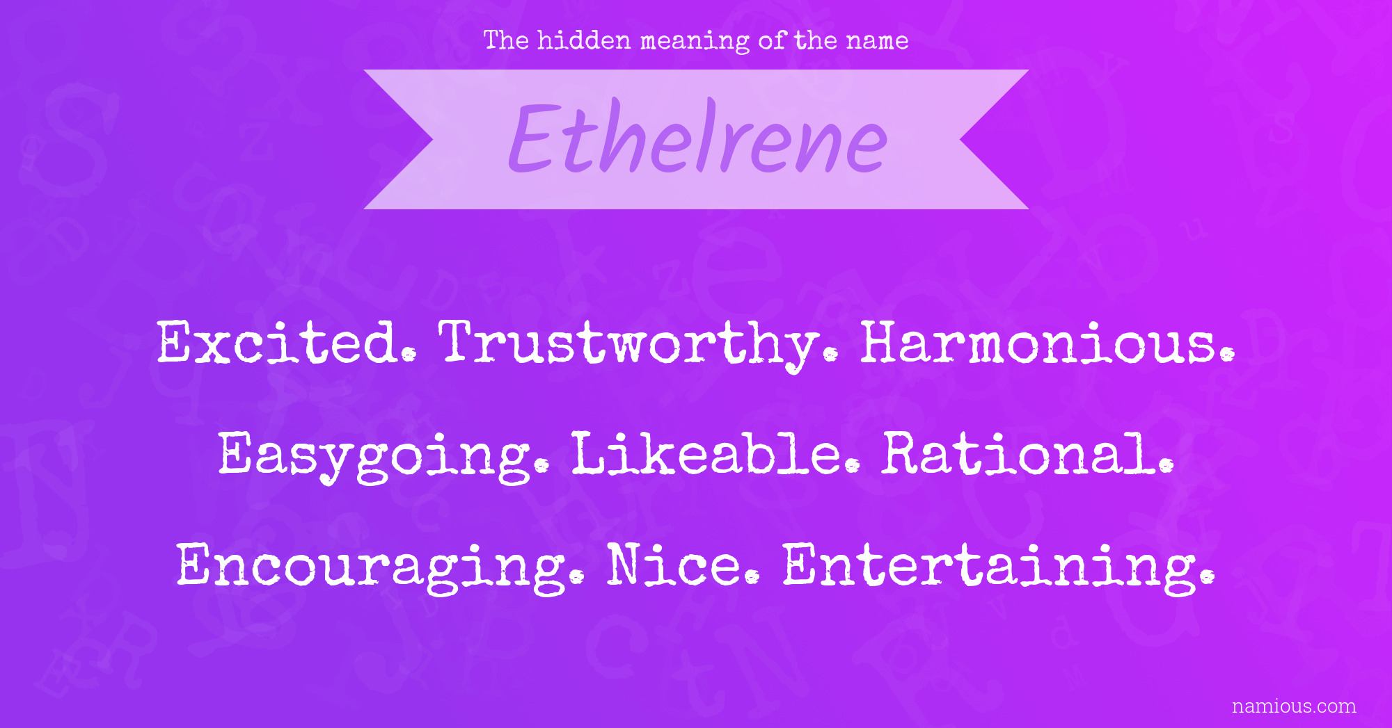 The hidden meaning of the name Ethelrene