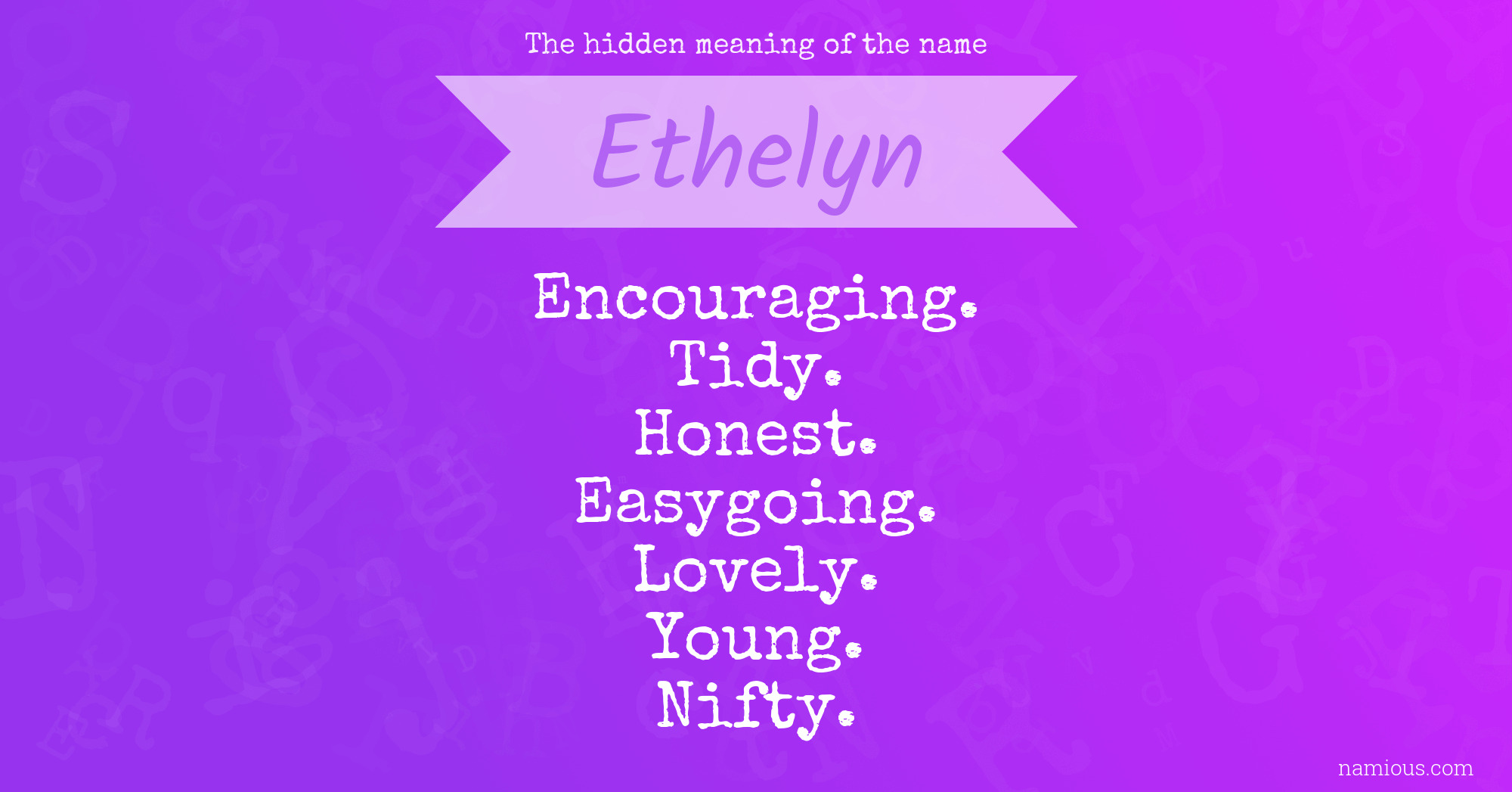 The hidden meaning of the name Ethelyn