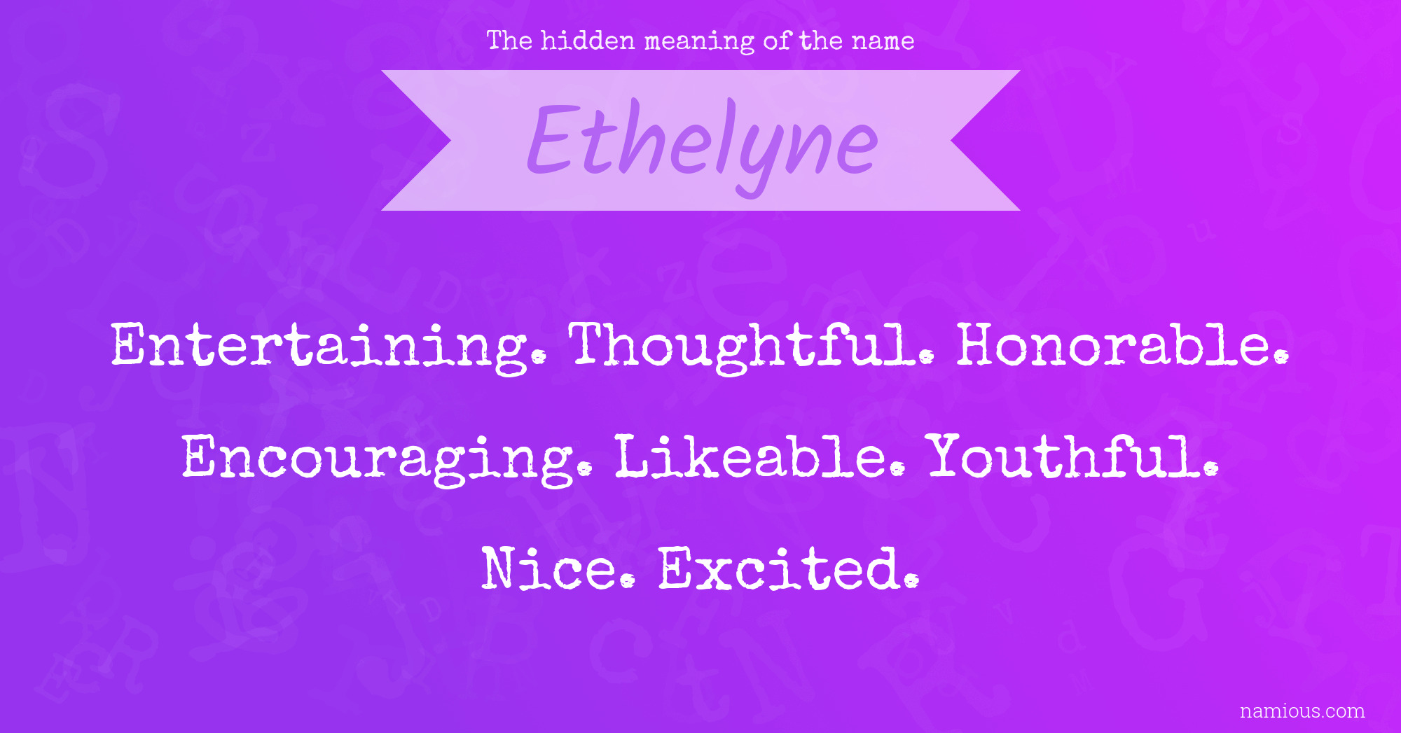 The hidden meaning of the name Ethelyne