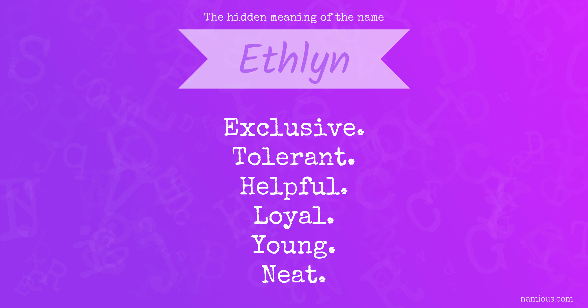 The hidden meaning of the name Ethlyn