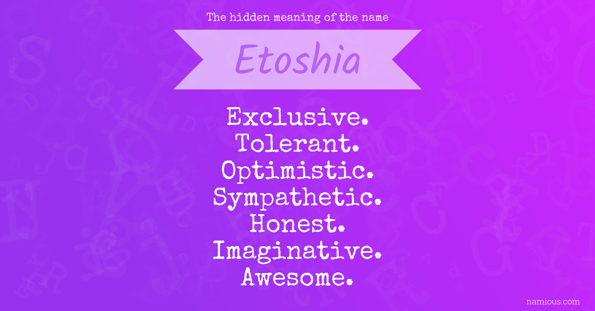 The hidden meaning of the name Etoshia