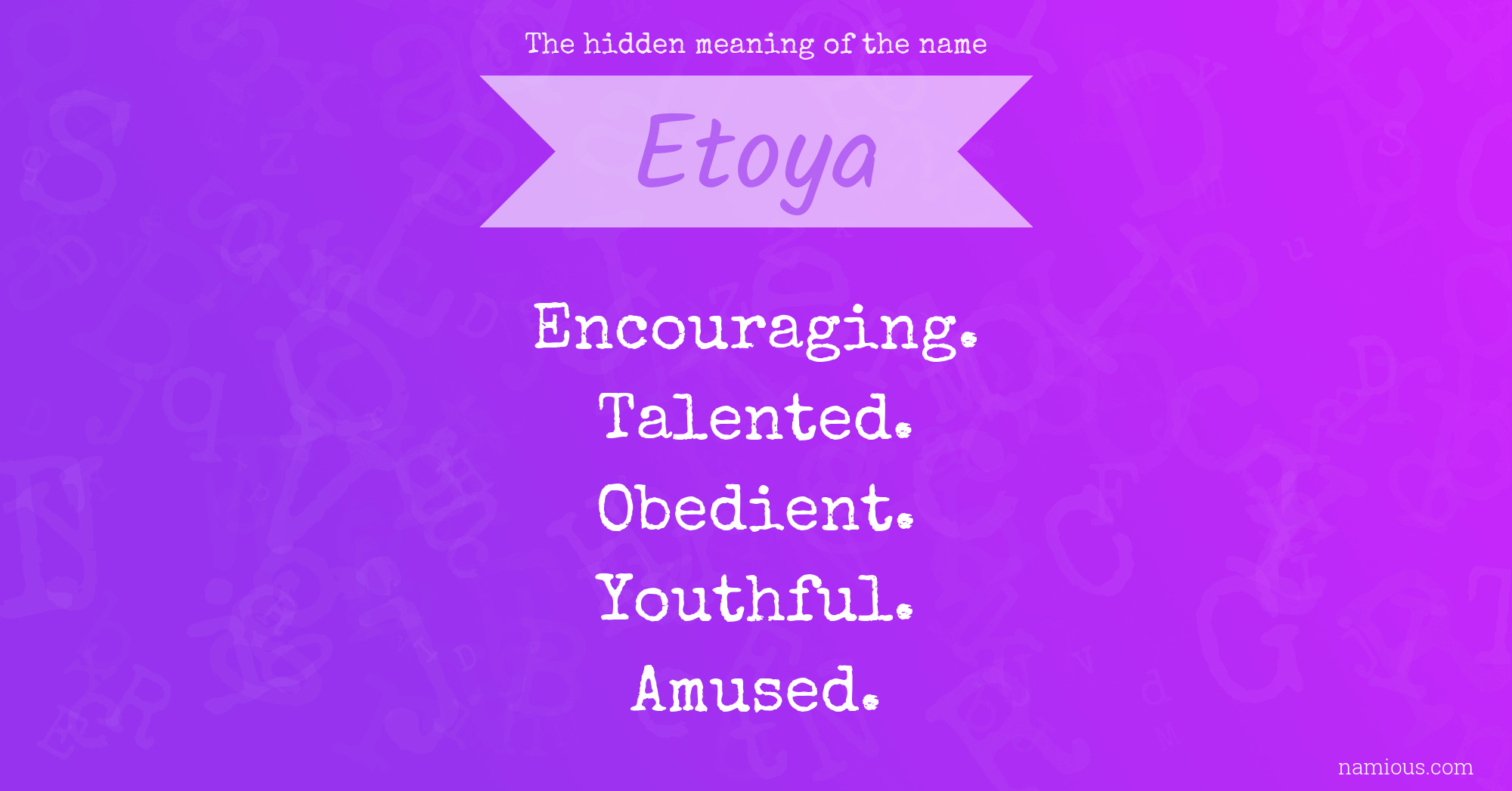 The hidden meaning of the name Etoya