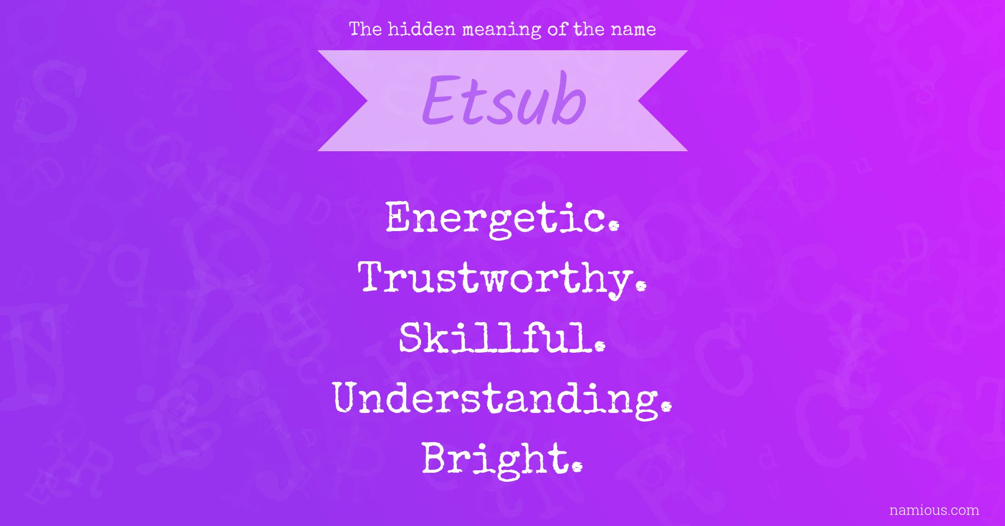 The hidden meaning of the name Etsub