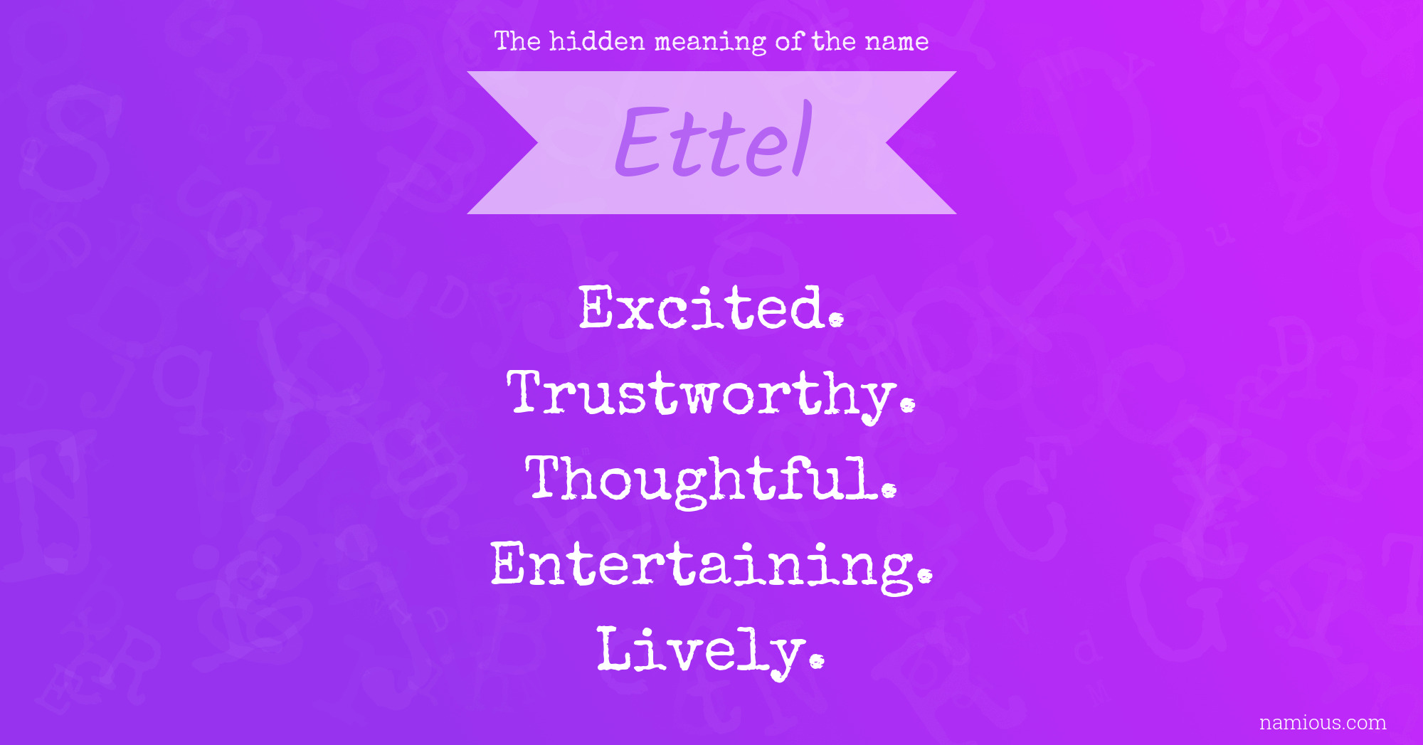 The hidden meaning of the name Ettel