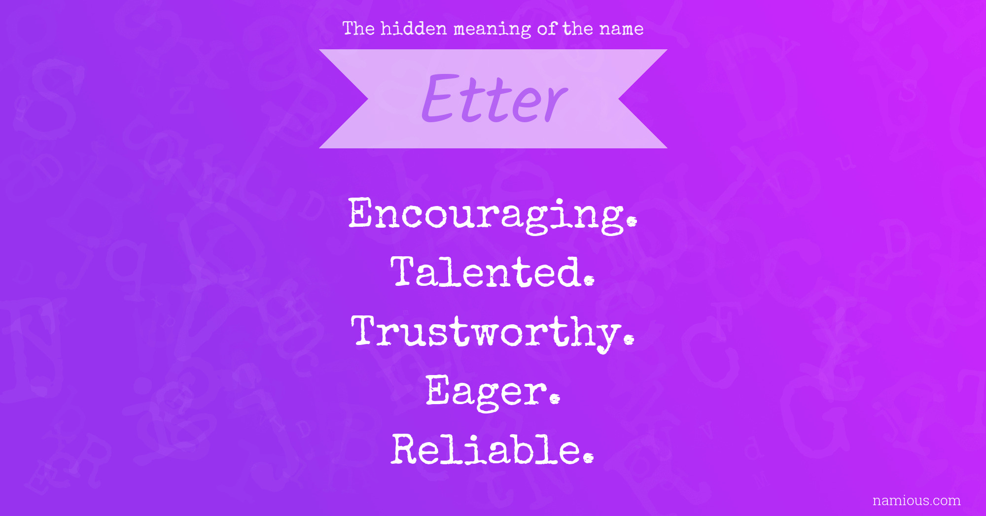 The hidden meaning of the name Etter