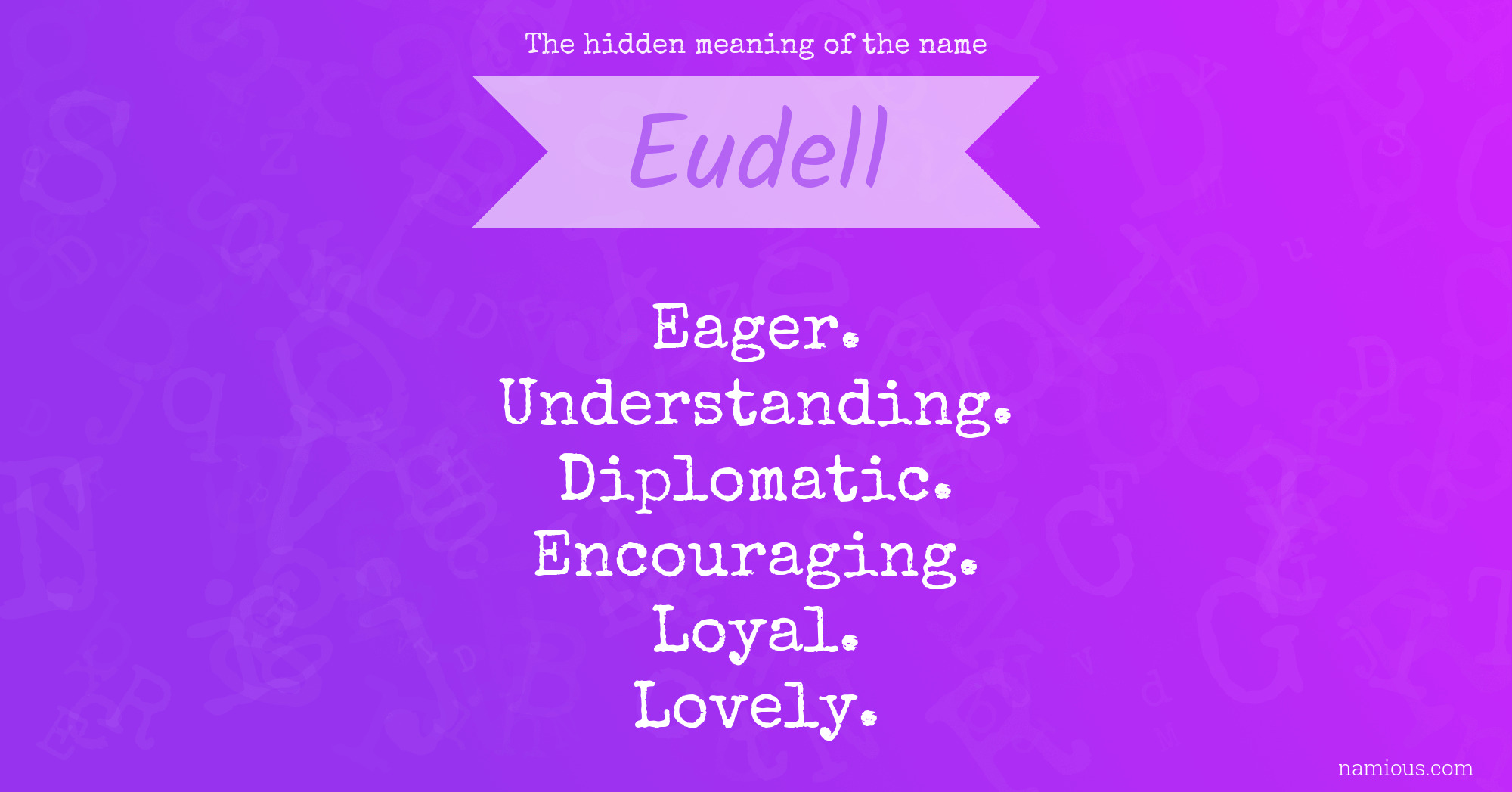 The hidden meaning of the name Eudell