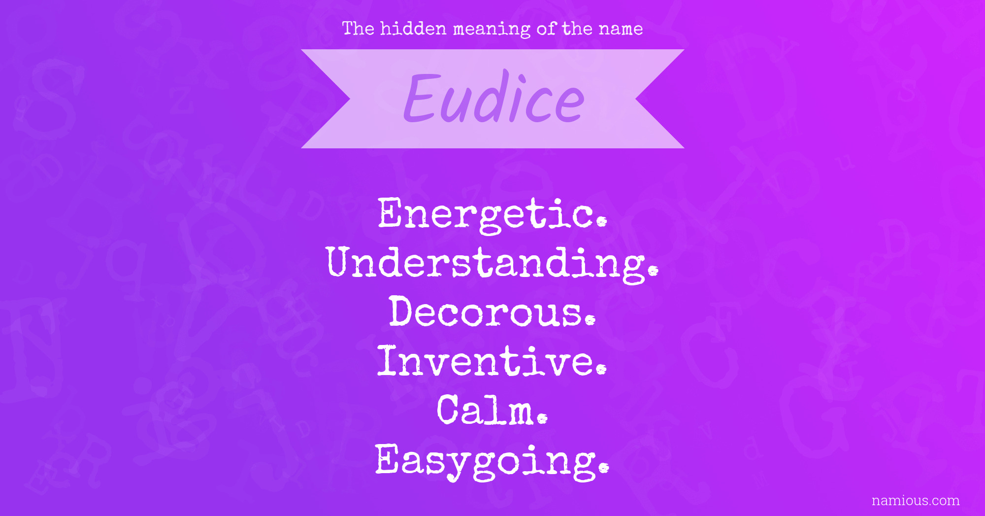 The hidden meaning of the name Eudice