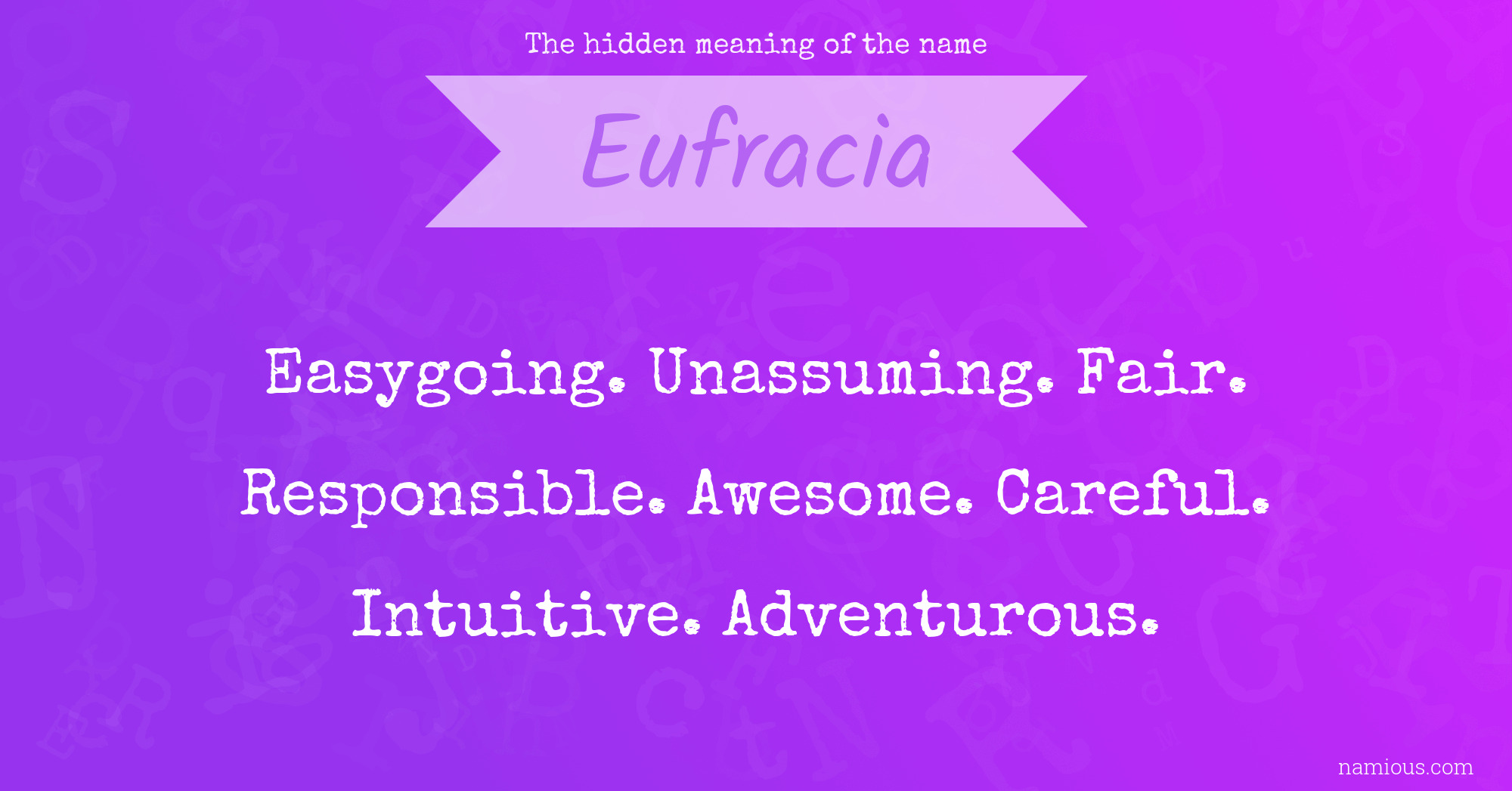 The hidden meaning of the name Eufracia