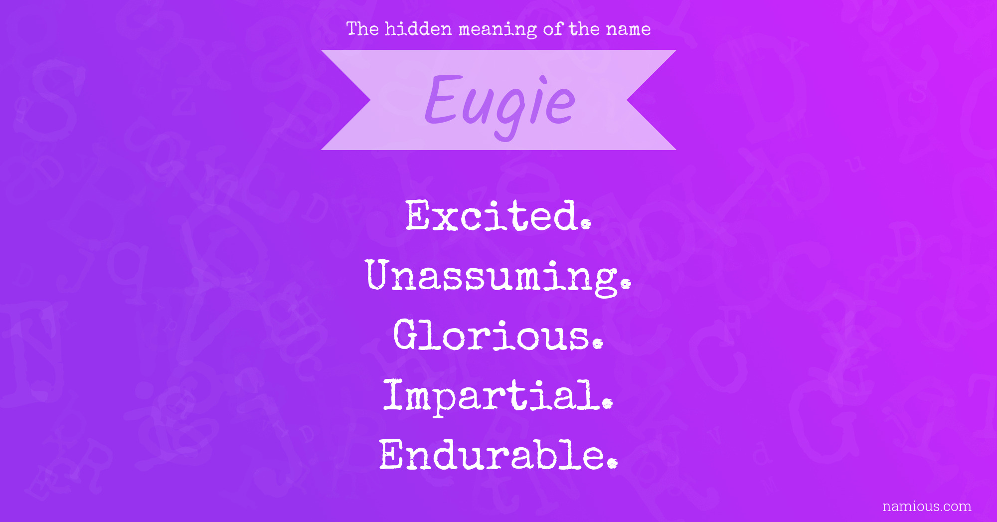 The hidden meaning of the name Eugie