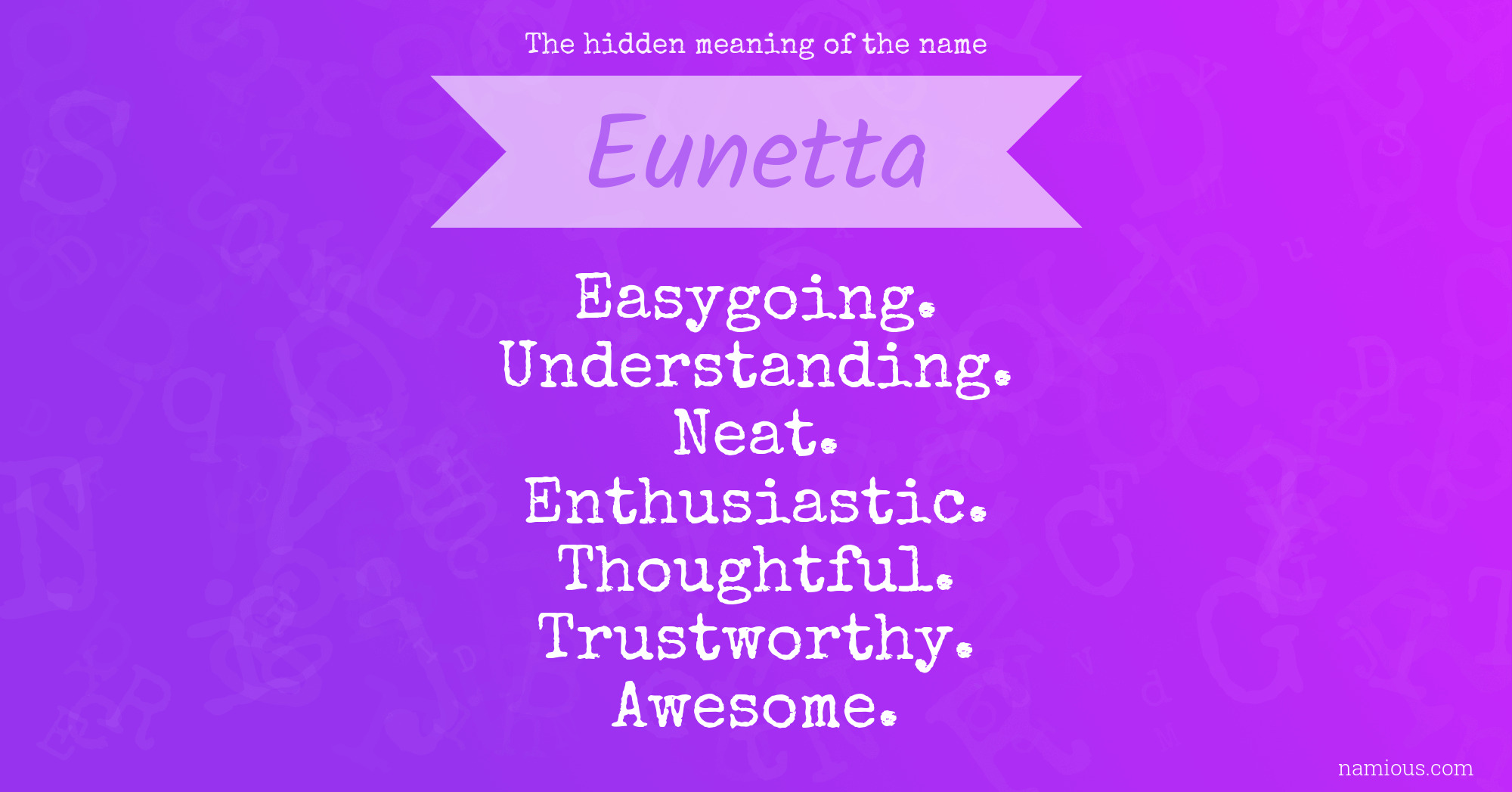 The hidden meaning of the name Eunetta