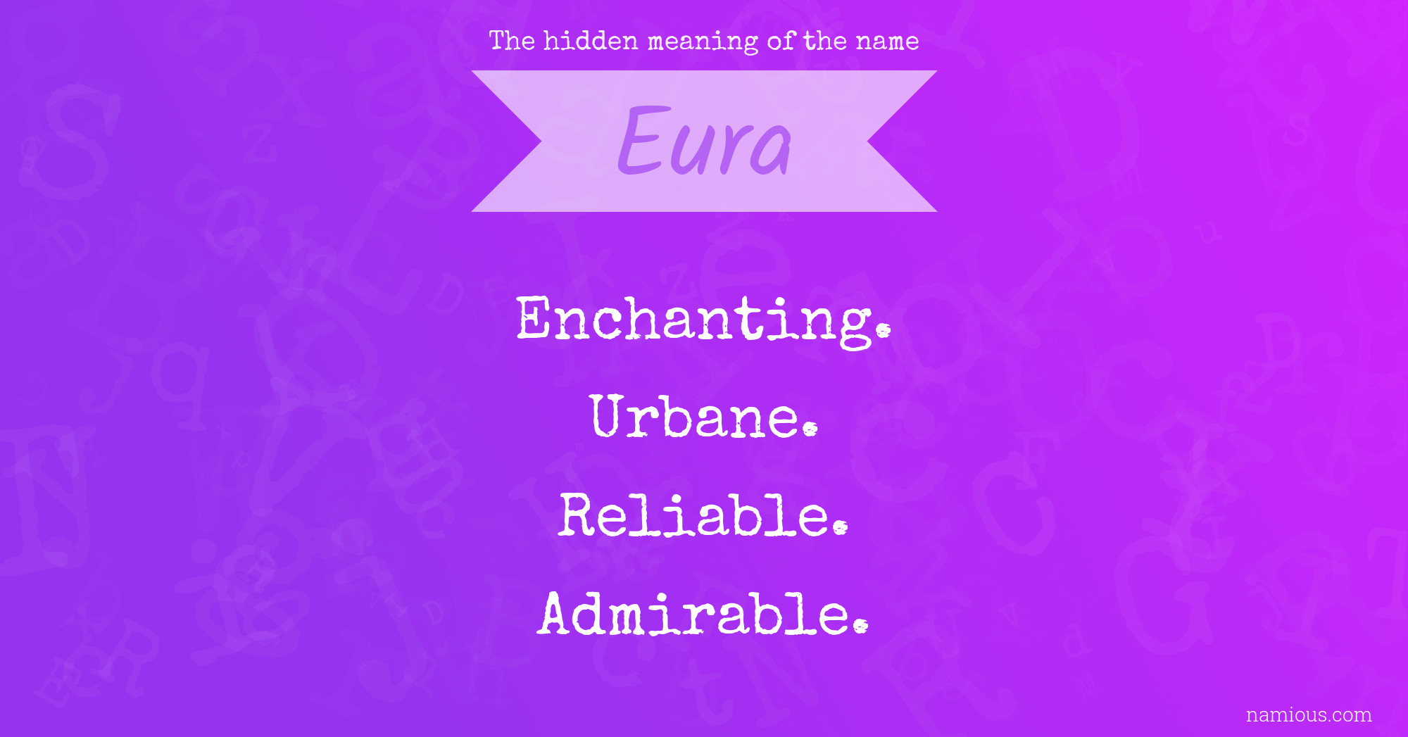 The hidden meaning of the name Eura