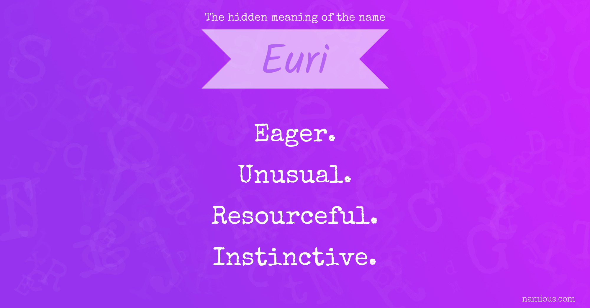 The hidden meaning of the name Euri