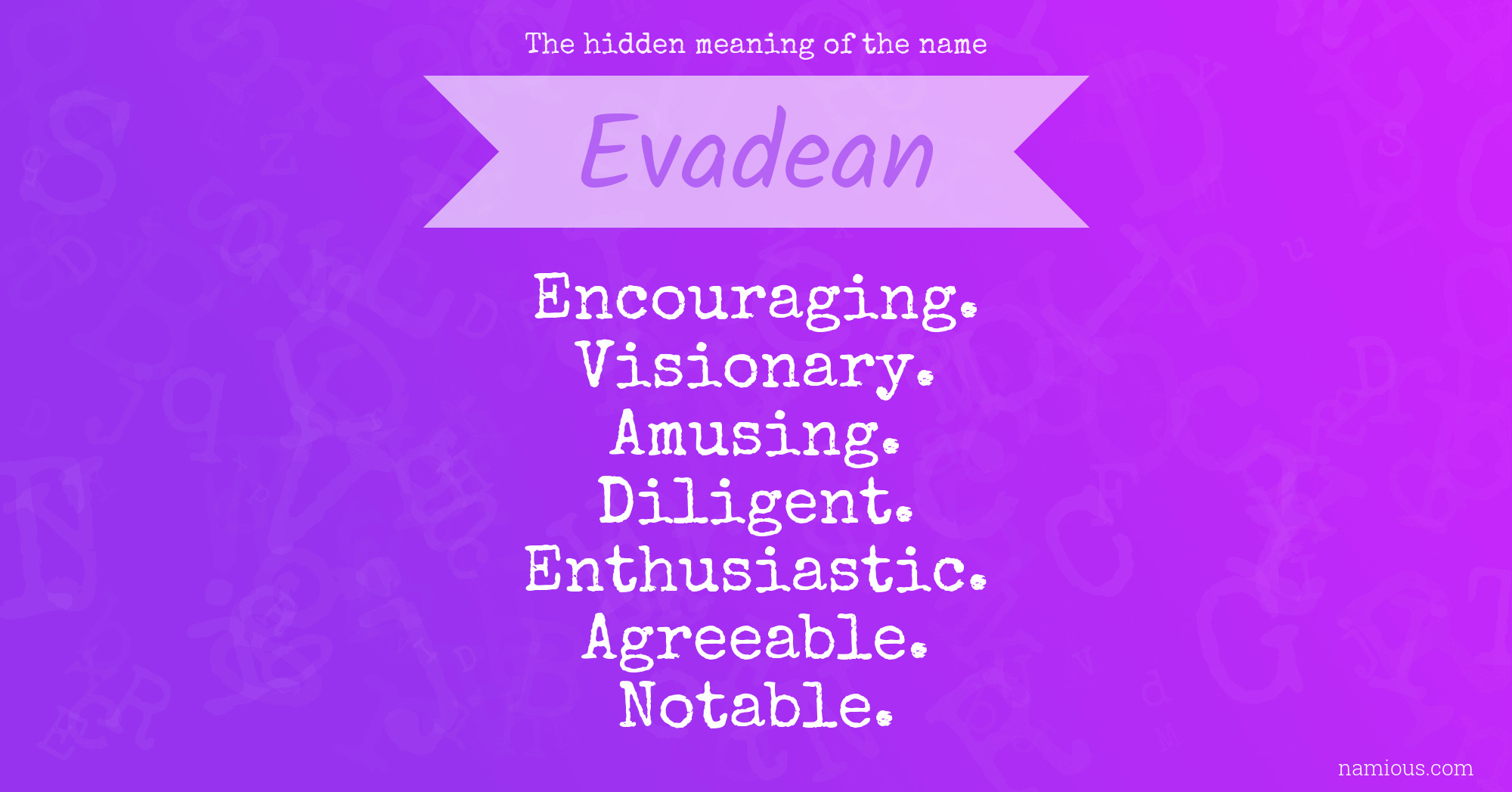 The hidden meaning of the name Evadean