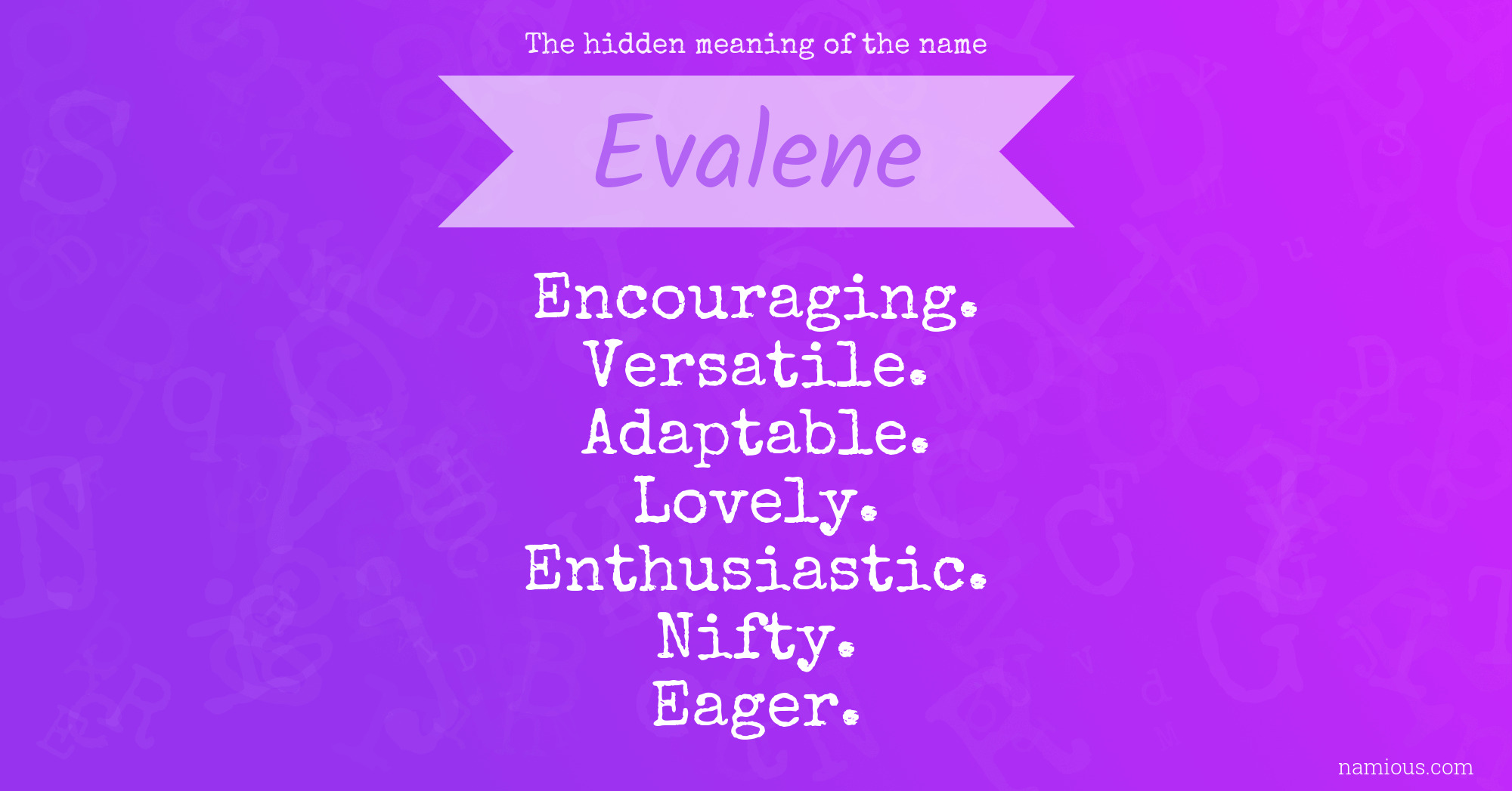 The hidden meaning of the name Evalene