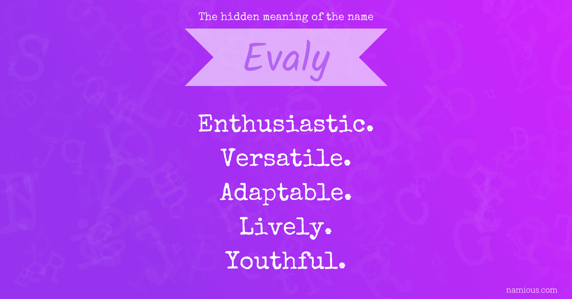 The hidden meaning of the name Evaly