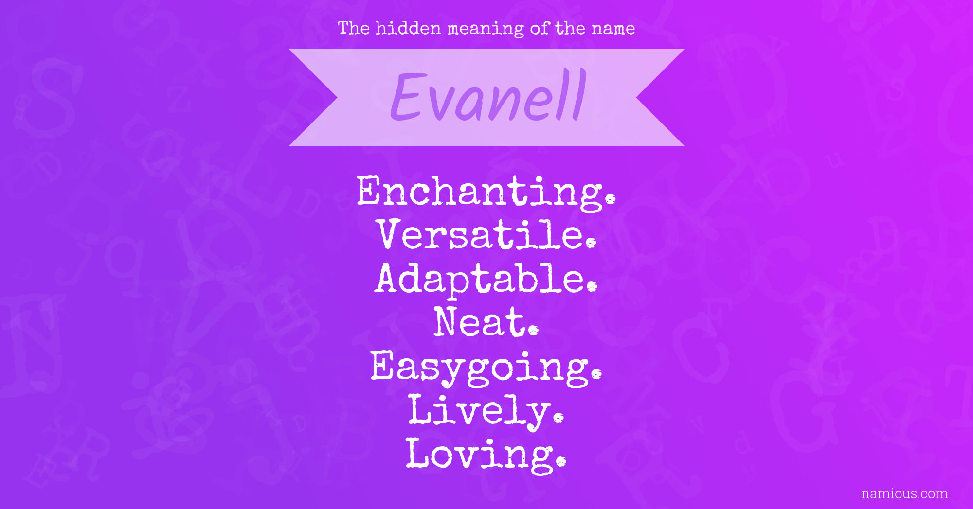 The hidden meaning of the name Evanell