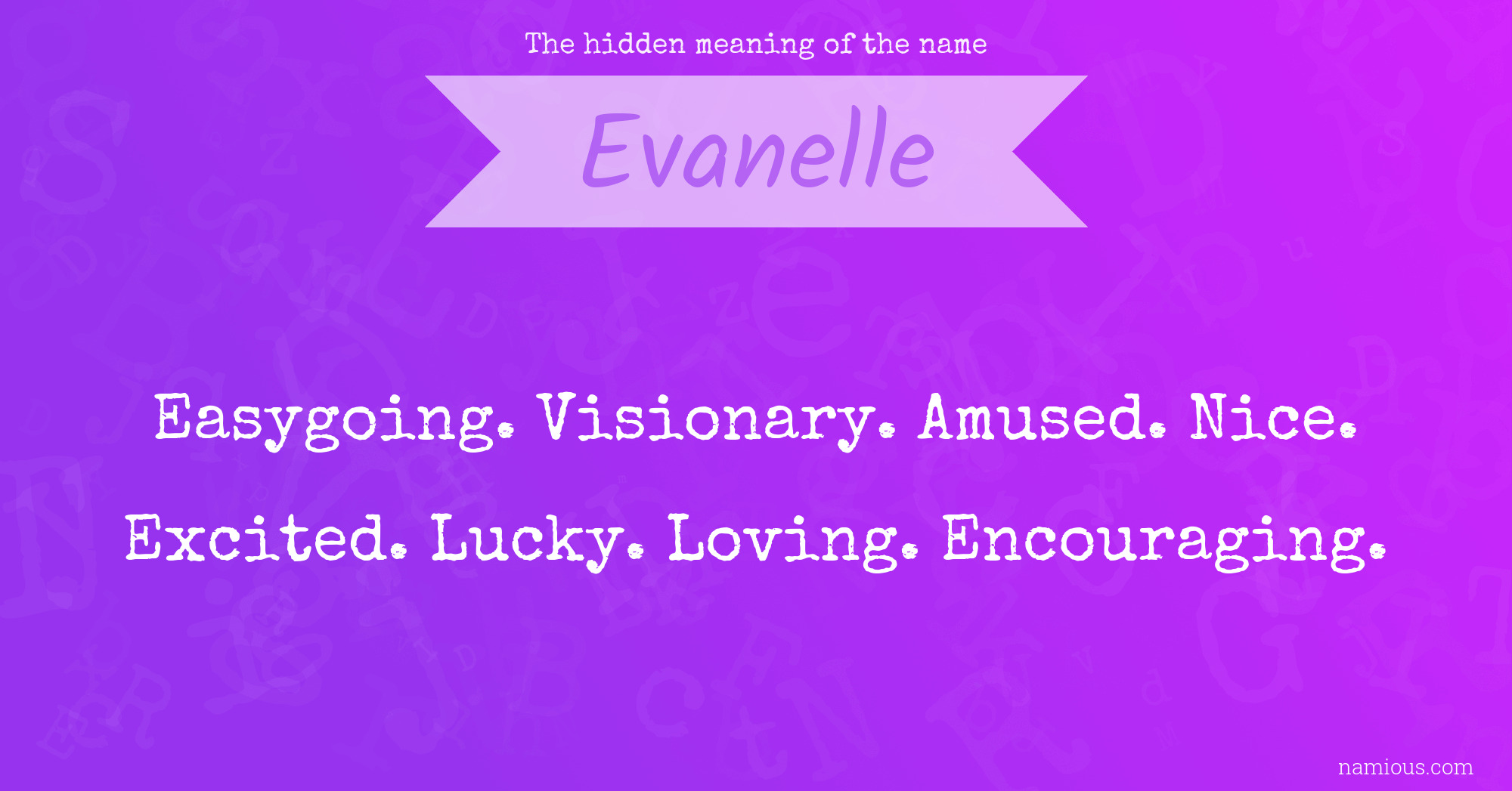 The hidden meaning of the name Evanelle