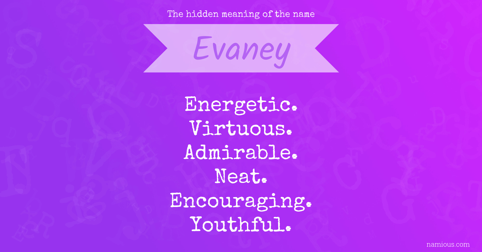 The hidden meaning of the name Evaney