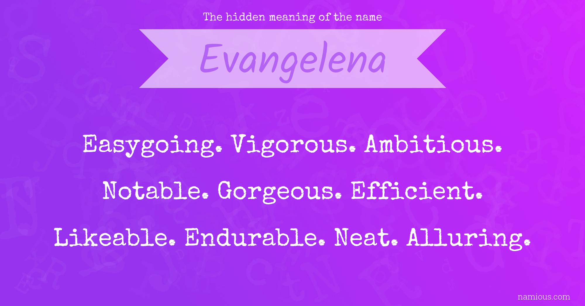 The hidden meaning of the name Evangelena